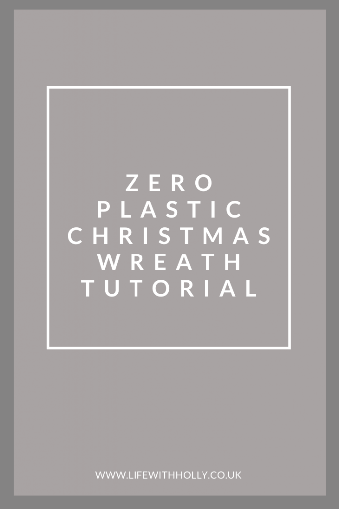 Zero Plastic Christmas Wreath Tutorial by Life with Holly