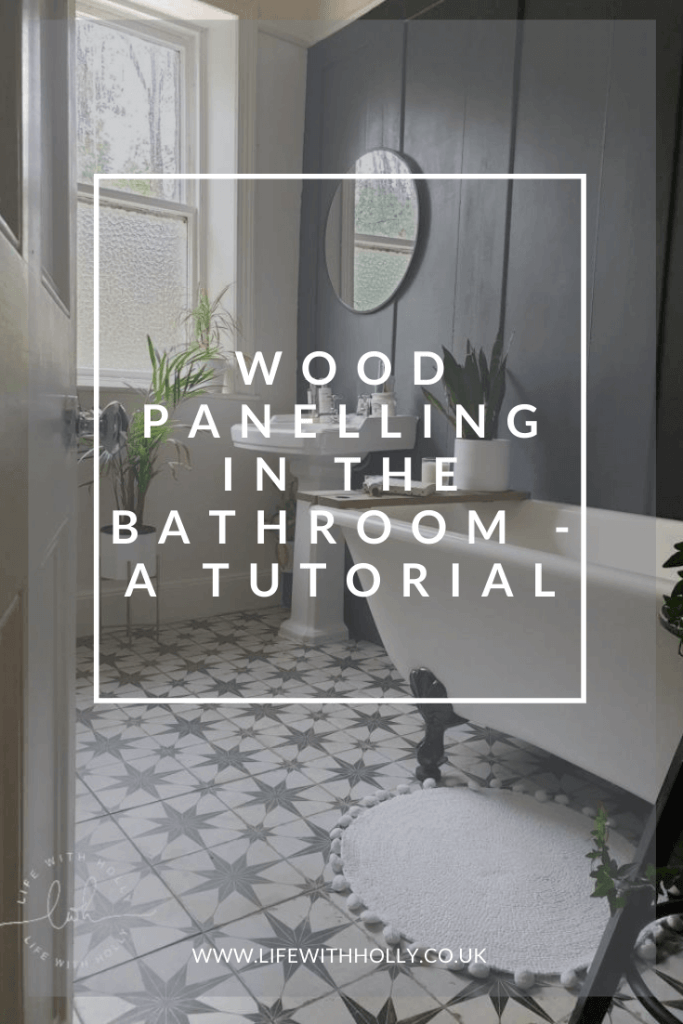 Wood Panelling Tutorial in Modern Victorian Bathroom with Roll Top Bath by Life with Holly