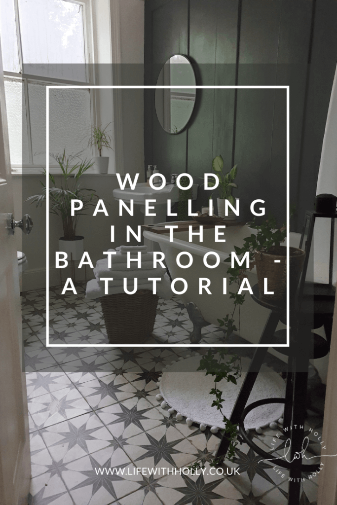 Wood Panelling Tutorial in Modern Victorian Bathroom with Roll Top Bath by Life with Holly